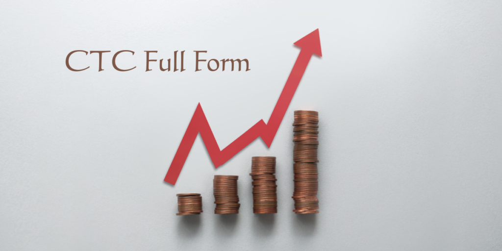 CTC Full Form: What It Means and Why It Matters for Your Salary CTC Full Form