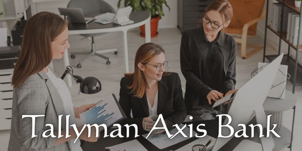 Tallyman Axis Bank Meaning: Call, SMS & Fraud Reality (2026)